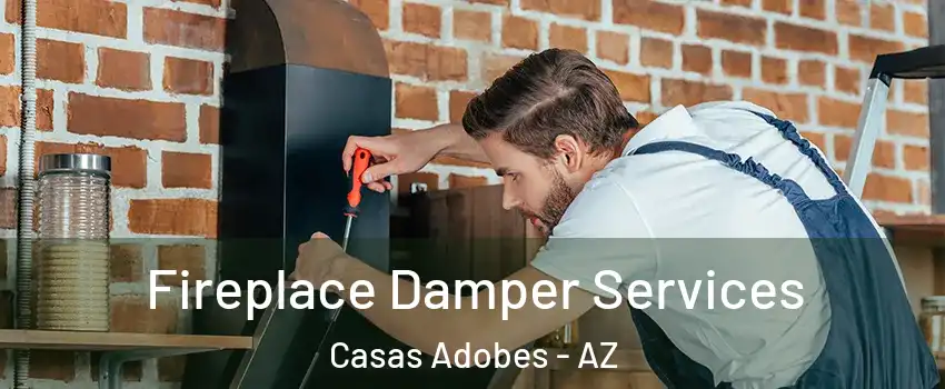  Fireplace Damper Services Casas Adobes - AZ