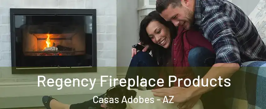  Regency Fireplace Products Casas Adobes - AZ