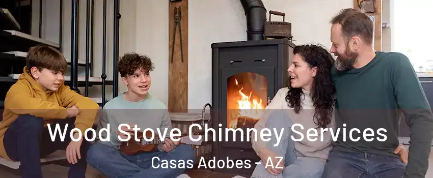  Wood Stove Chimney Services Casas Adobes - AZ